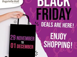 Do not miss out on the SUPER DEALS during Black Friday at Bagatelle Mall